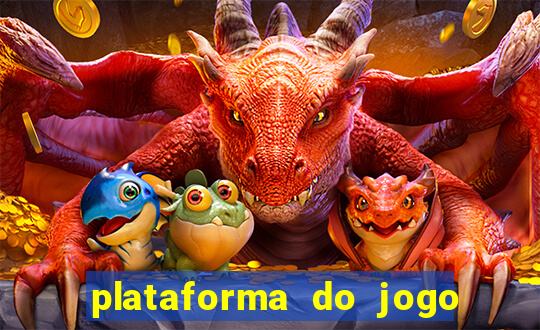 plataforma do jogo do tigrinho chinesa